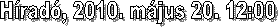 Hrad, 2010. mjus 20. 12:00