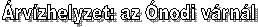 rvzhelyzet: az nodi vrnl